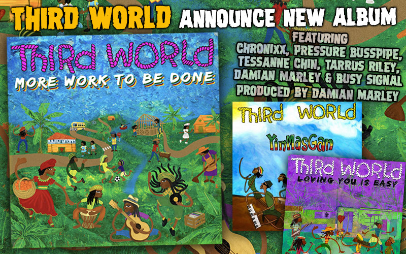 More Work To Be Done Third World Announce New Album