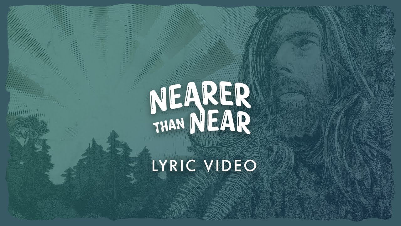 Sam Garrett - Nearer Than Near (Lyric Video) [5/16/2023]