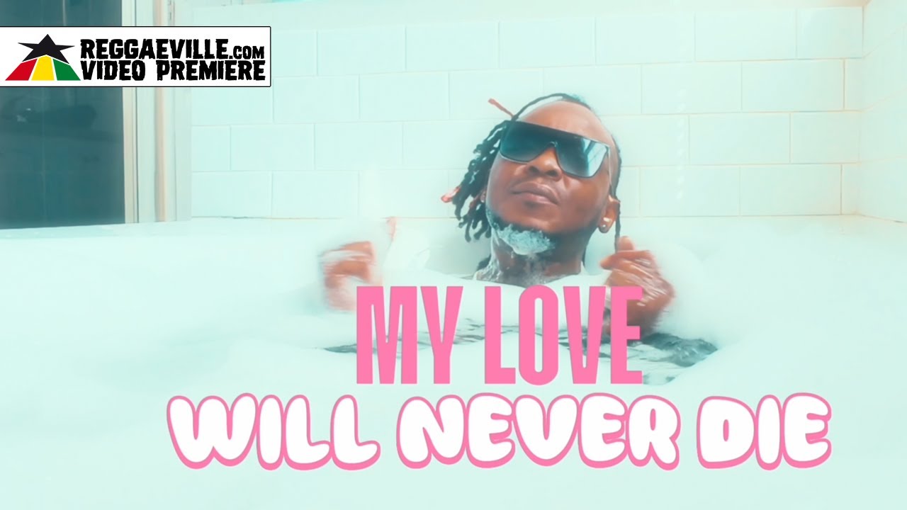 Kenne Blessin - My Love Will Never Die [3/6/2025]