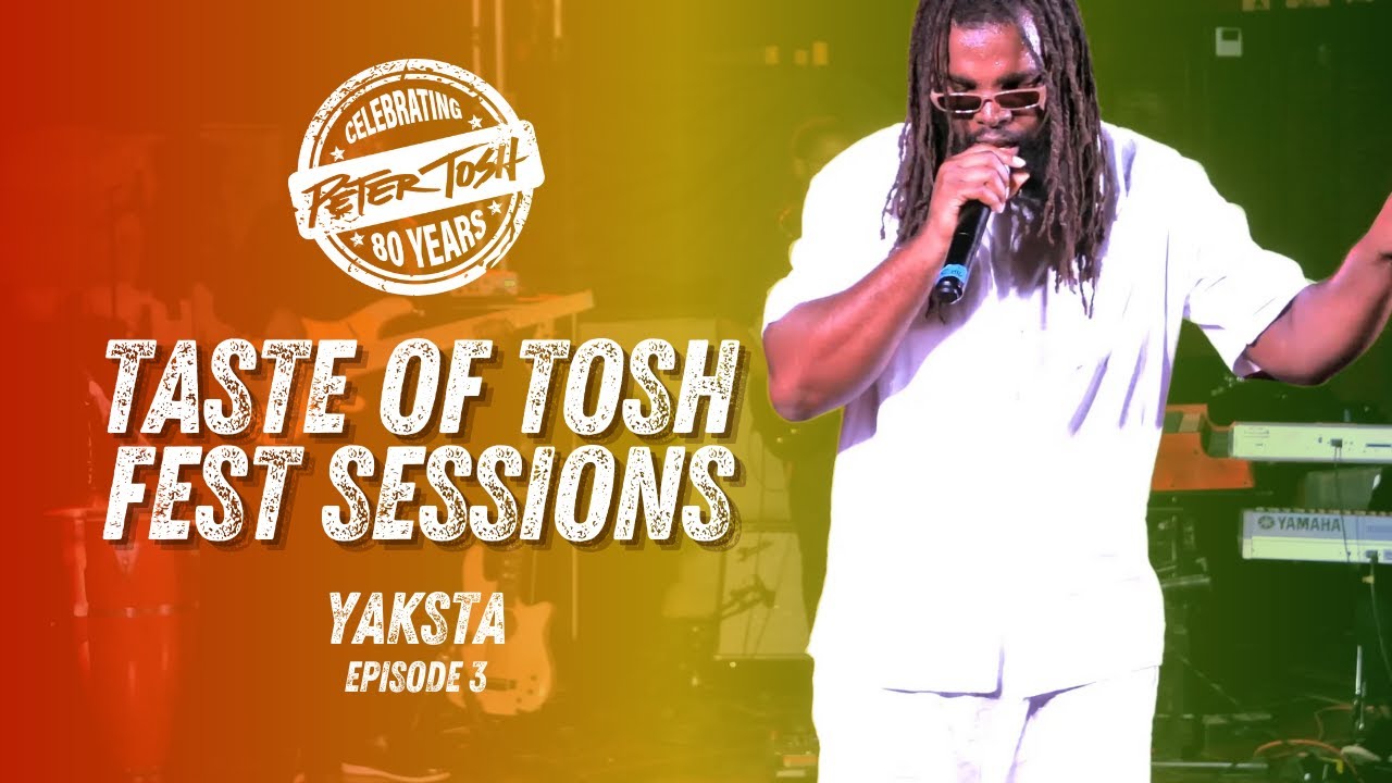 Yaksta @ Taste of Tosh Fest Sessions | Peter Tosh 80th [10/19/2024]