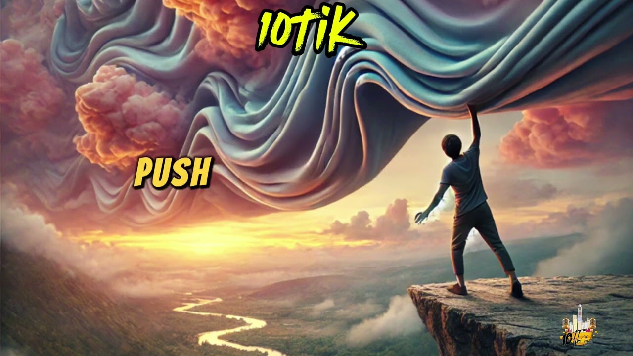 10Tik - Push it to the Max (Lyric Video) [1/16/2025]