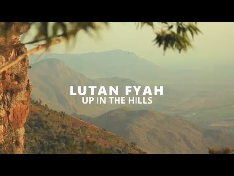 Lutan Fyah - Up In The Hills [11/19/2024]