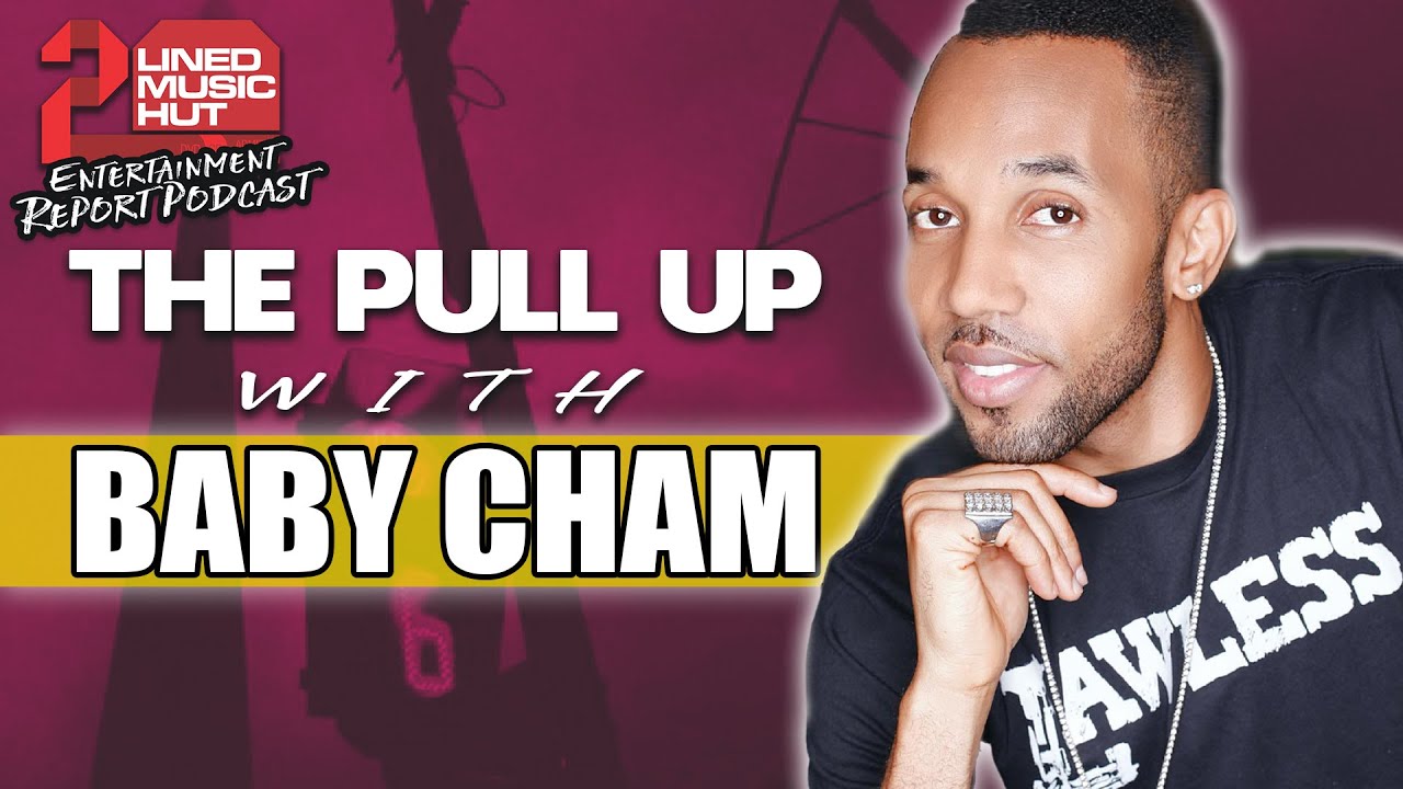 Baby Cham Interview @ The Entertainment Report Podcast [12/14/2022]