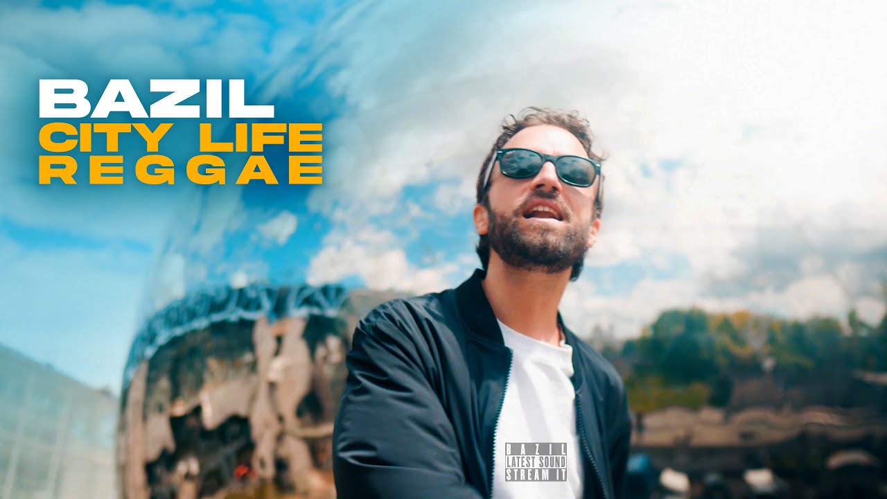 Bazil - City Life Reggae [5/24/2024]