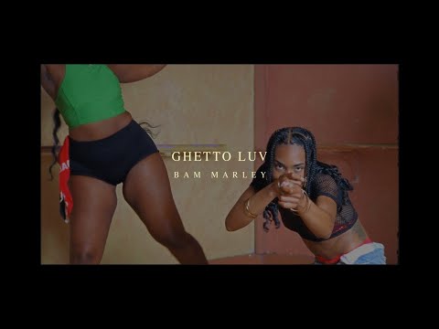 Bam Marley - Ghetto Luv [8/1/2024]