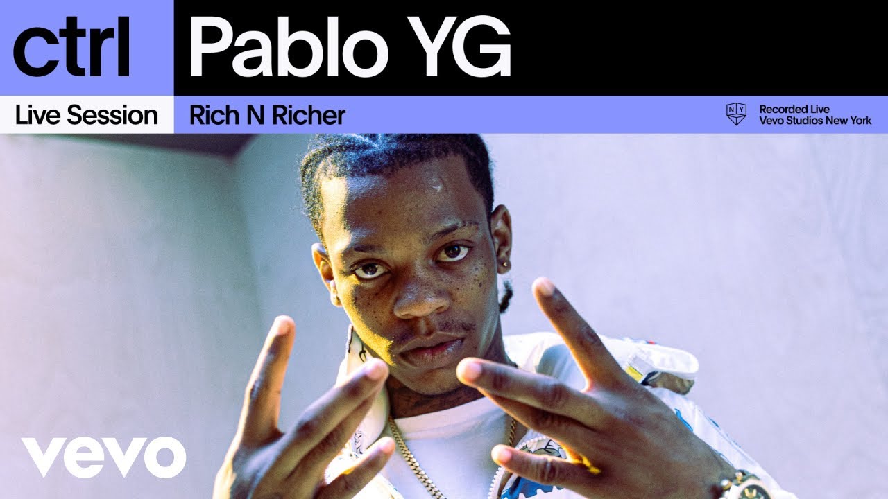 Pablo YG - Rich N Richer @ Vevo ctrl [8/30/2024]