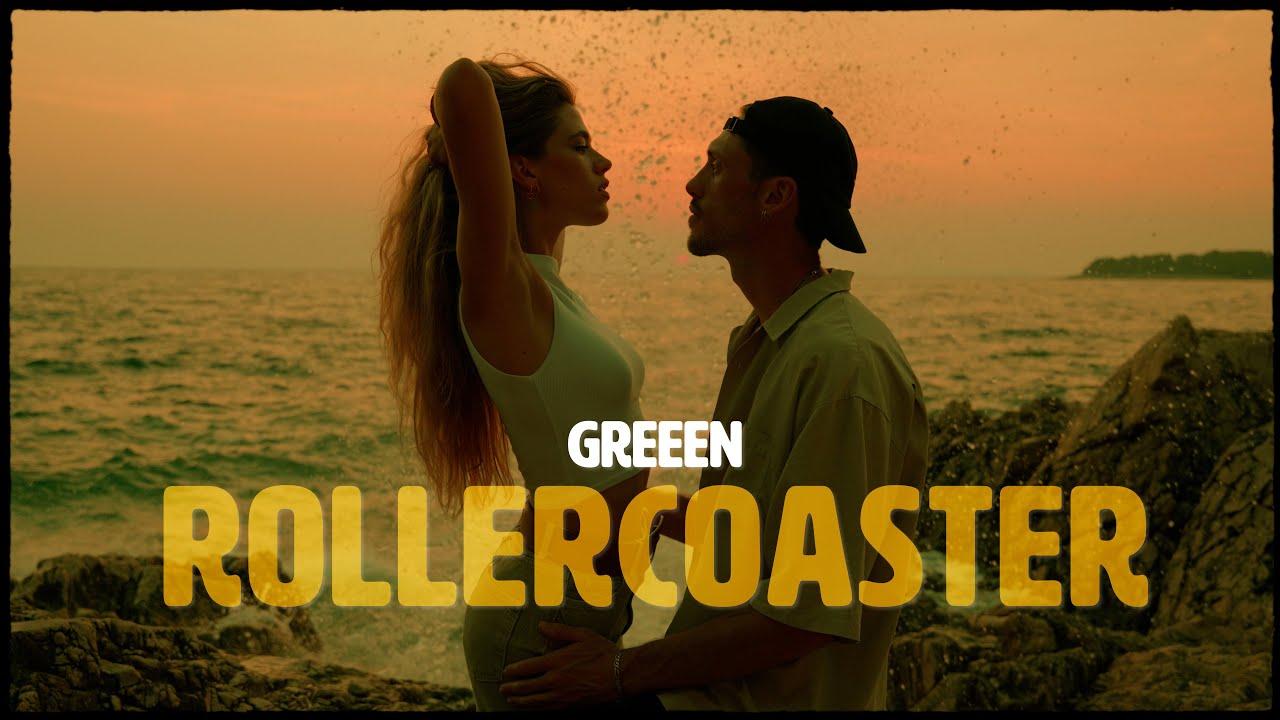 GReeeN - Rollercoaster [9/6/2024]