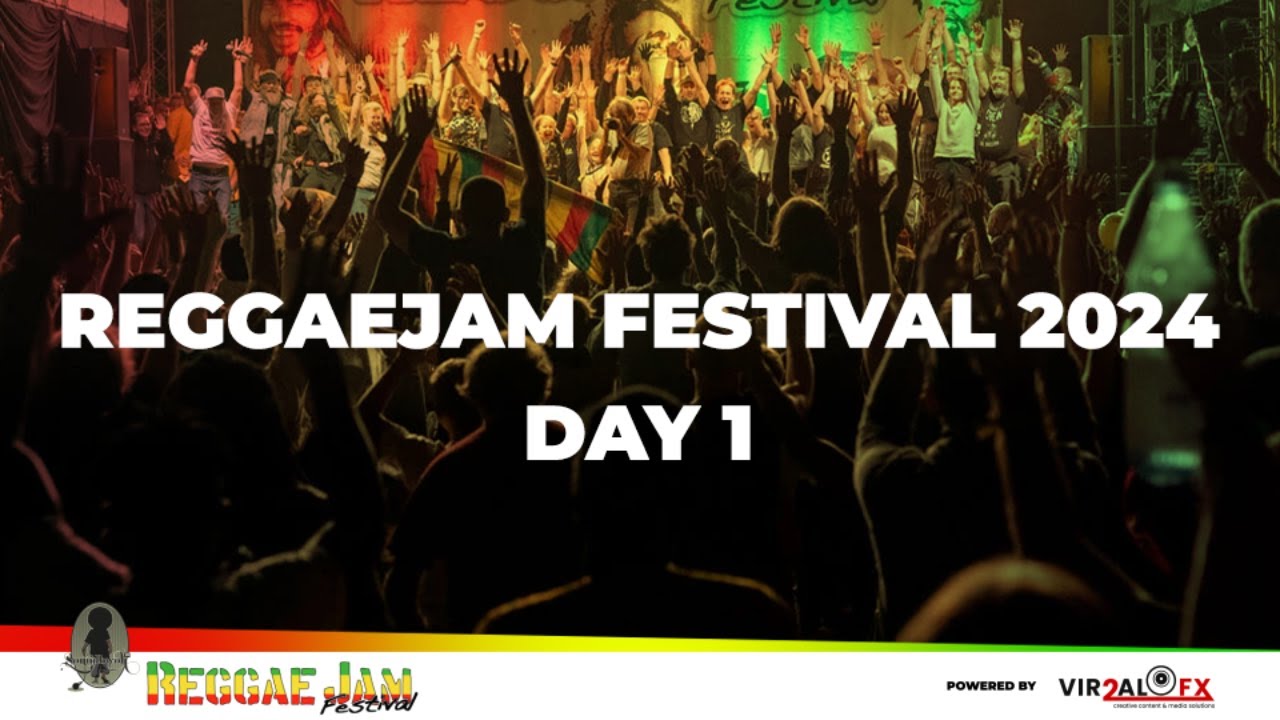 Reggae Jam 2024 - Day 1 (Live Stream) [7/26/2024]