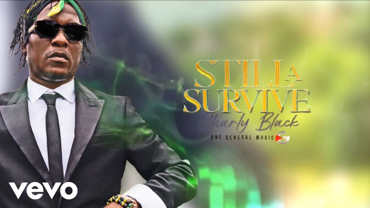 Charly Black - Still a Survive (Lyric Video) [12/20/2024]