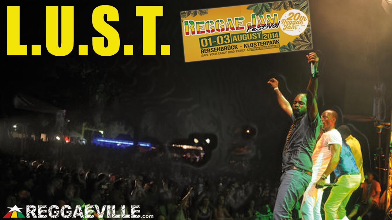 L.U.S.T - Run Free @ Reggae Jam 2014 [8/2/2014]