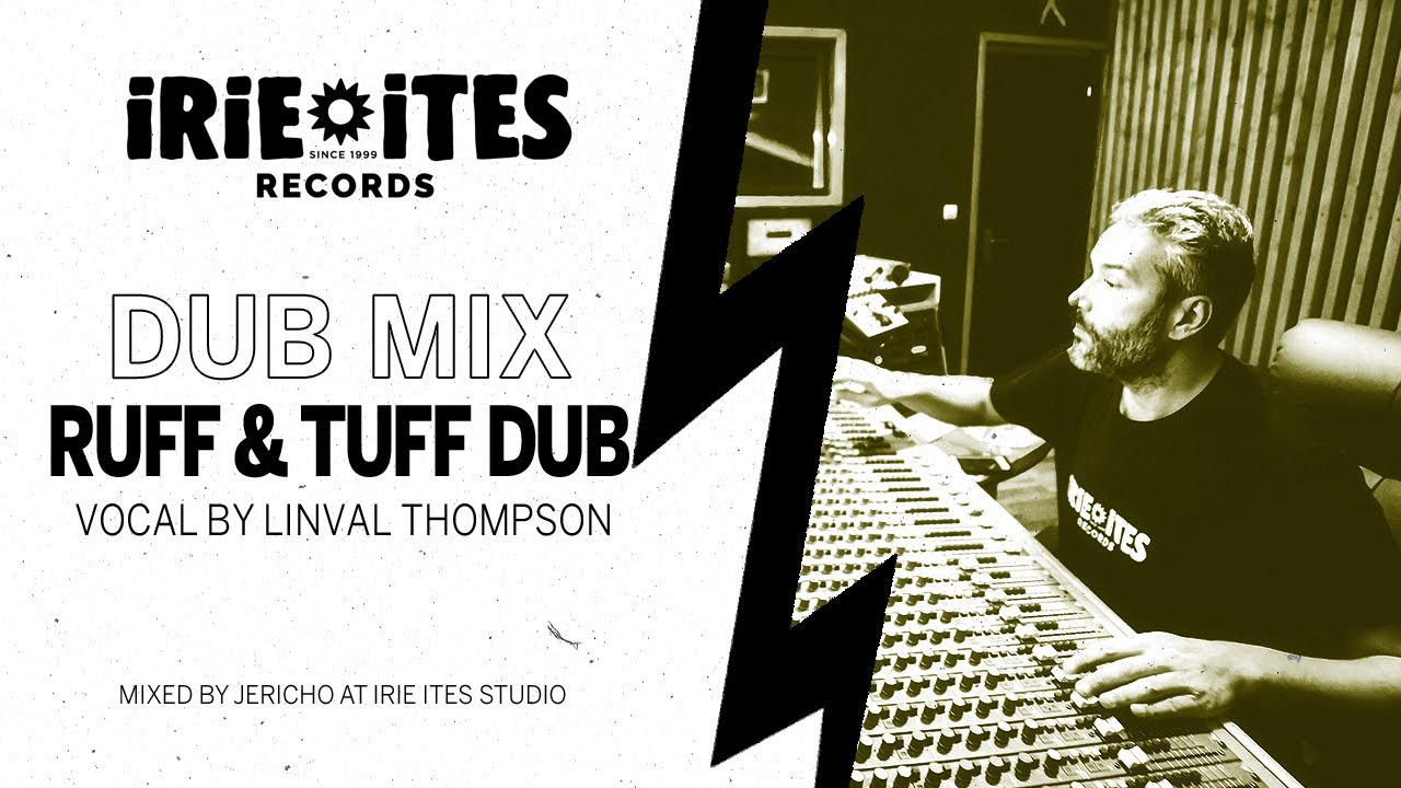 Irie Ites & Linval Thompson - Ruff & Tuff Dub (Studio Video) [2/7/2025]