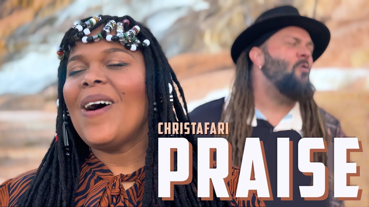 Christafari - Praise [8/16/2024]