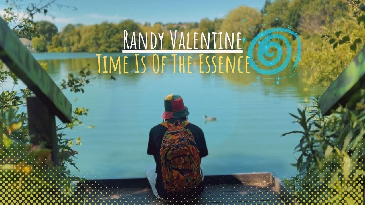 Randy Valentine - Time Is Of The Essence [7/19/2024]