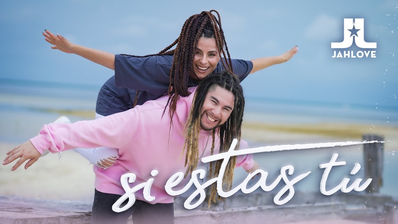 Jah Love - Si Estás Tú [11/4/2022]