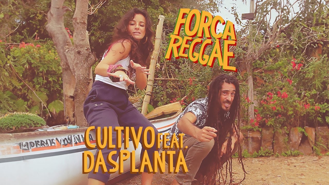 Cultivo feat. Dasplanta - Força Reggae [11/22/2024]