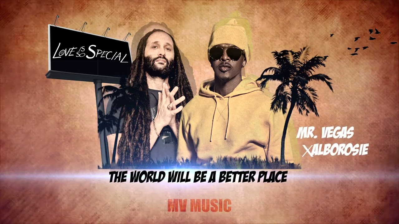 Mr Vegas x Alborosie - Love Is So Special (Lyric Video) [7/12/2024]