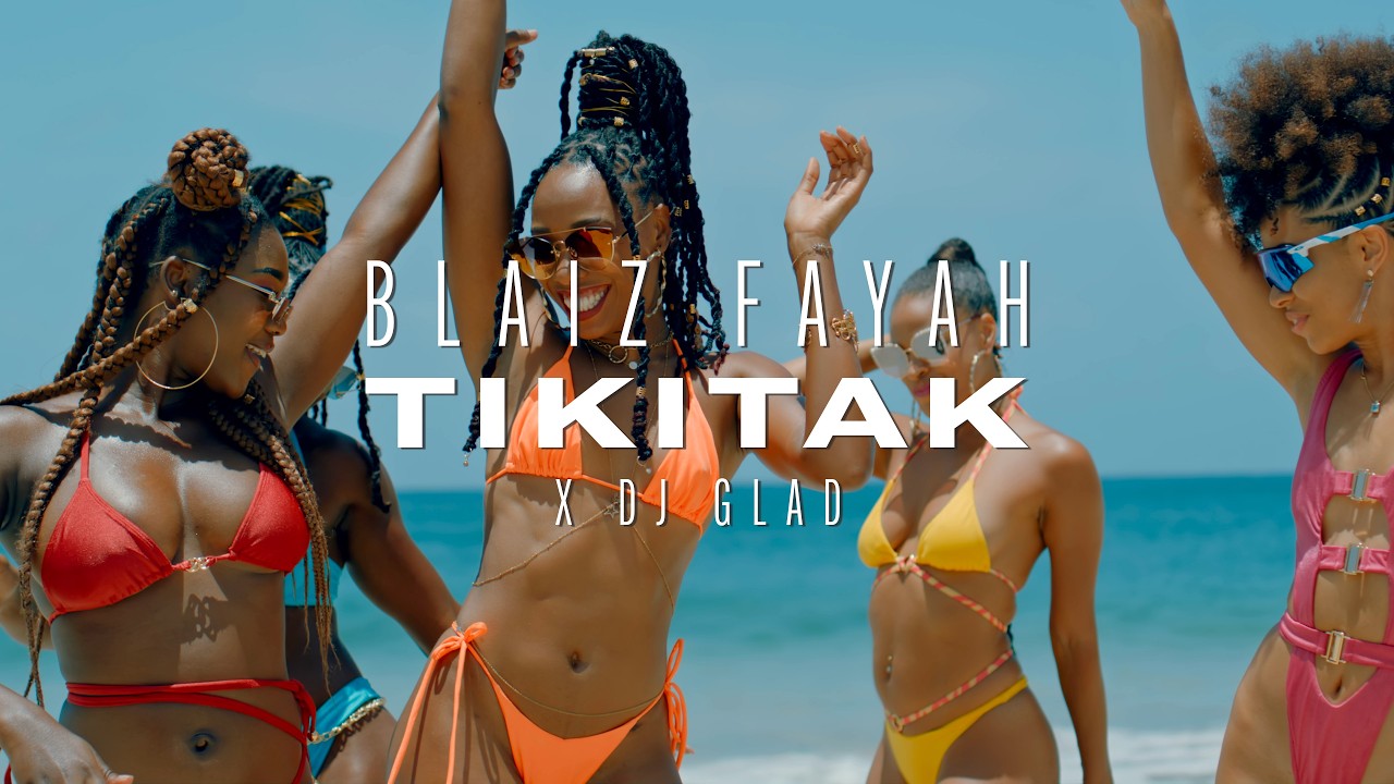 Blaiz Fayah x DJ Glad - Tikitak [6/13/2023]