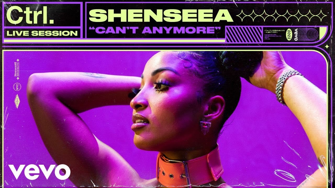 Shenseea - Can't Anymore @ Vevo Ctrl [3/11/2022]