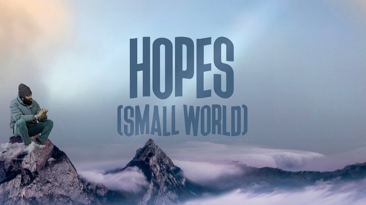 Bugle & Capleton - Hopes (Small World) [Lyric Video] [10/2/2024]