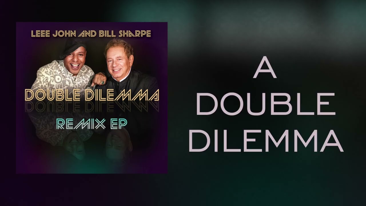 Leee John & Bill Sharpe - Double Dilemma (Lyrik Video) [11/28/2024]