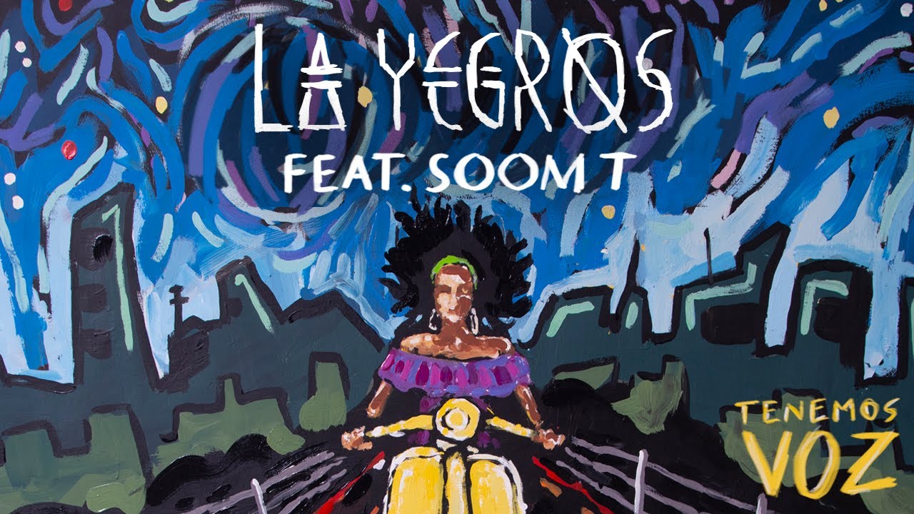 La Yegros feat. Soom T - Tenemos Voz [3/22/2019]