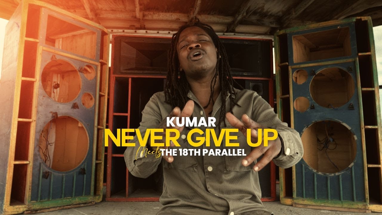 Kumar x The 18th Parallel - Never Give Up [10/18/2024]