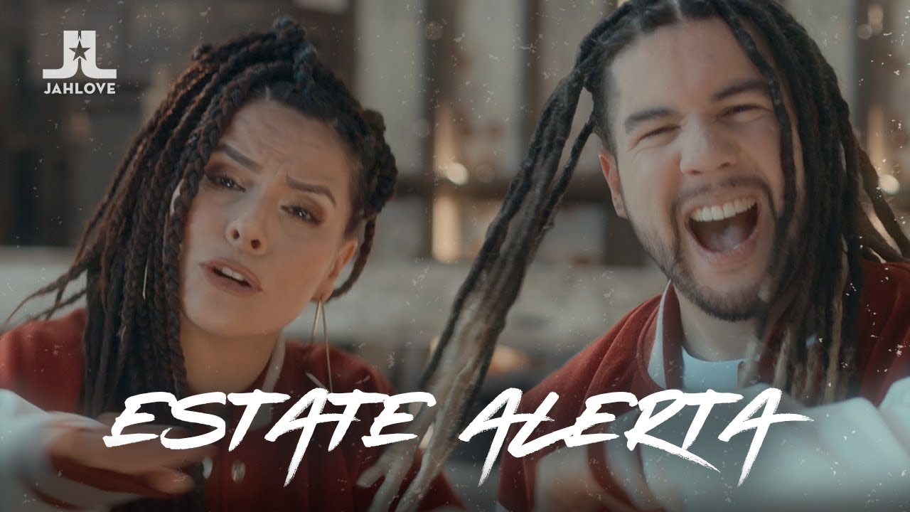 Jah Love - Estate Alerta [10/18/2024]