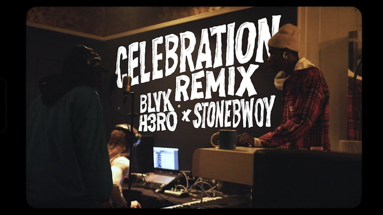 Blvk H3ro x Stonebwoy - Celebration (Remix) [9/27/2024]