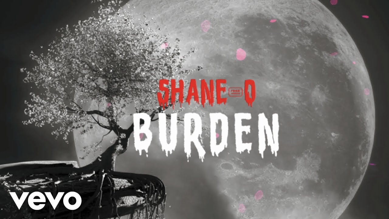 Shane O - Burden (Lyric Video) [7/13/2024]