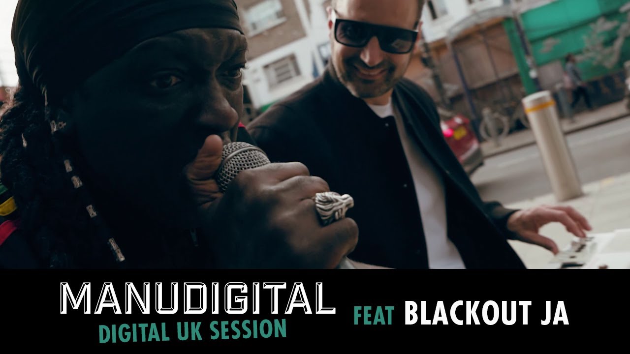 Manu Digital feat. Blackout JA - No Fear (Digital UK Session) [6/13/2024]